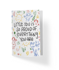little you is proud of you